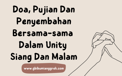 Doa, Pujian Dan Penyembahan Bersama-sama Dalam Unity Siang Dan Malam