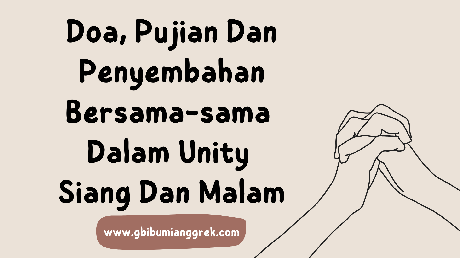 Doa, Pujian Dan Penyembahan Bersama-sama Dalam Unity Siang Dan Malam ...