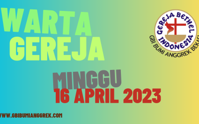 Warta Gereja Minggu, 16 April 2023