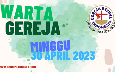 Warta Gereja Minggu 30 April 2023