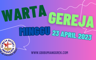 Warta Gereja Minggu 23 April 2023