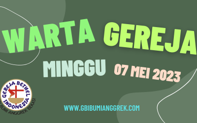 Warta Gereja Minggu 07 Mei 2023