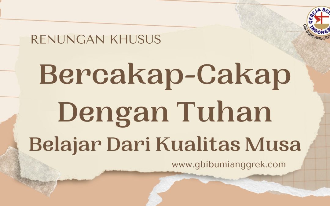 Bercakap-Cakap Dengan Tuhan, Belajar Dari Kualitas Musa