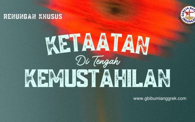 Ketaatan Di Tengah Kemustahilan