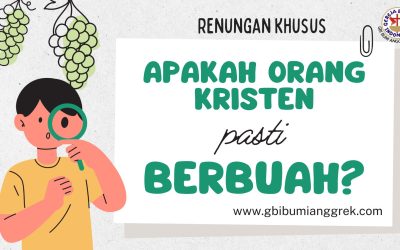 Apakah Orang Kristen Pasti Berbuah?