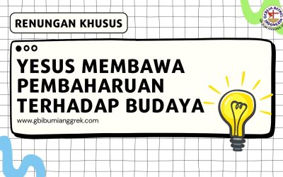 Yesus Membawa Pembaharuan Terhadap Budaya