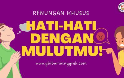 Hati-Hati Dengan Mulutmu!