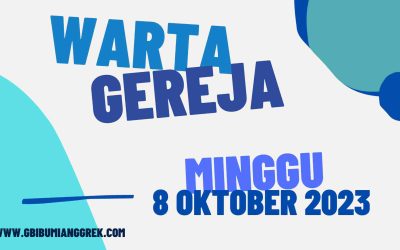 Warta Gereja, Minggu 08 Oktober 2023