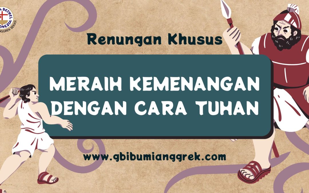 Meraih Kemenangan Dengan Cara Tuhan